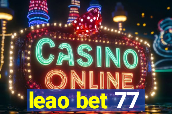leao bet 77